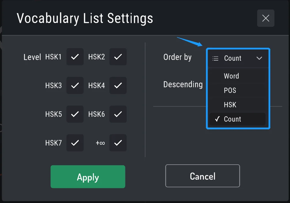 If you click the “Customize” button, the vocabulary List Settings will appear. Click the “Order by” button and the vocabulary can be selected to sort by Word, POS, HSK level, or Count.